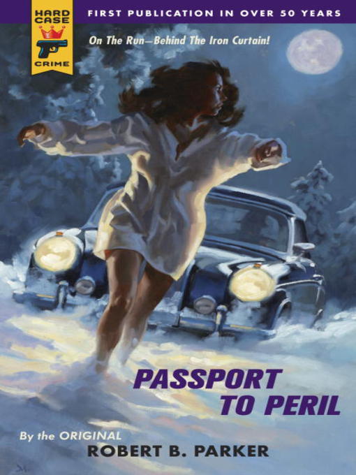 Title details for Passport to Peril by Robert B. Parker - Wait list